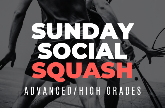 SUNDAY SOCIAL SQUASH